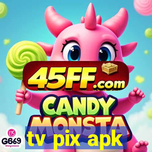 tv pix apk